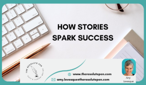 Read more about the article How Stories Spark Success